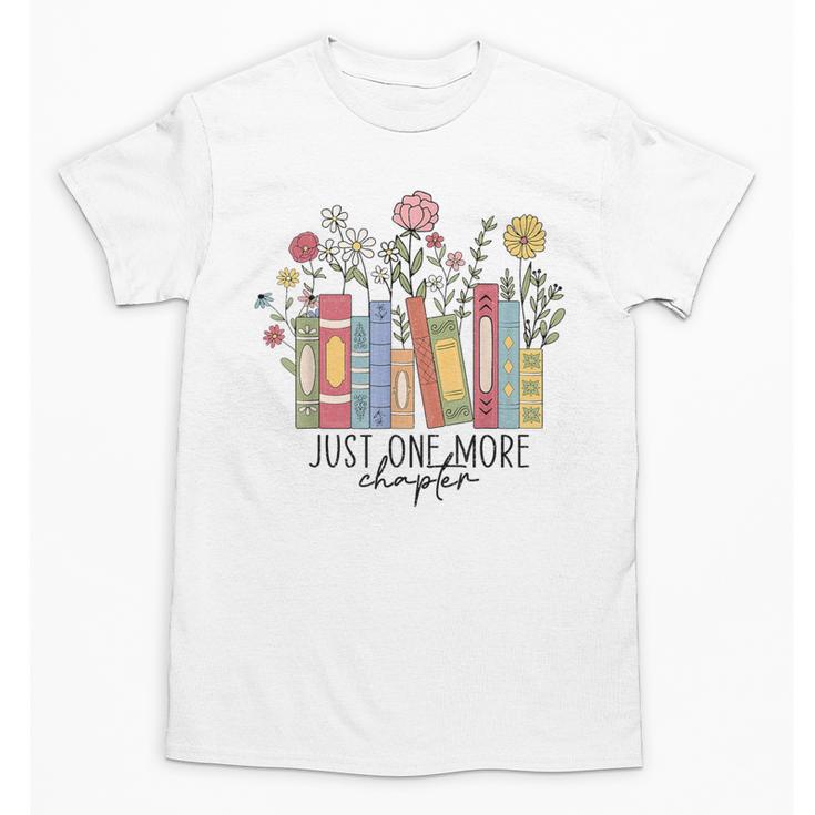 Just One More Chapter Book Lovers For Women Unisex T-Shirt