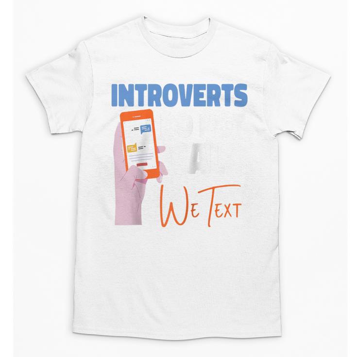 We Just Text Introvert For Quiet People Raglan Baseball Tee Unisex T-Shirt