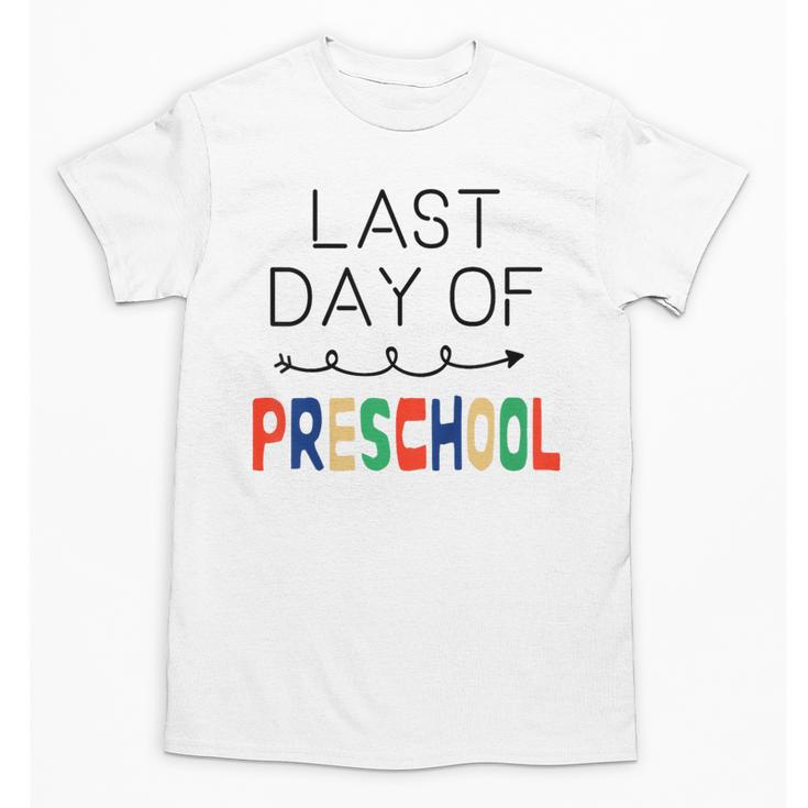 Kids Last Day Of Preschool Graduation Unisex T-Shirt