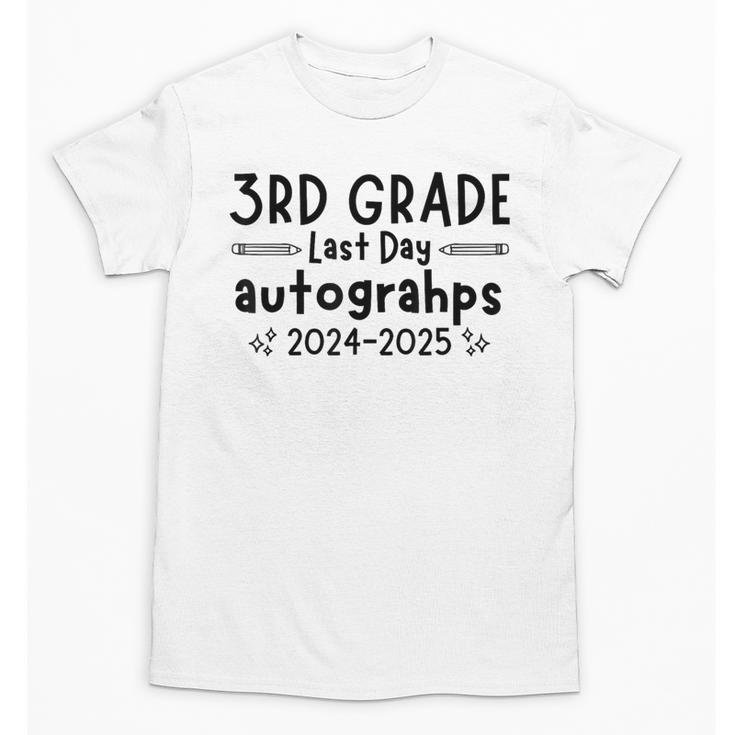 Last Day Of School 3rd Third Grade Sign My Shirt Graduation Unisex T-Shirt