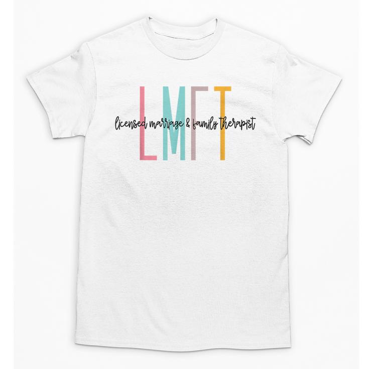 Licensed Marriage And Family Therapist LMFT Graduation Unisex T-Shirt