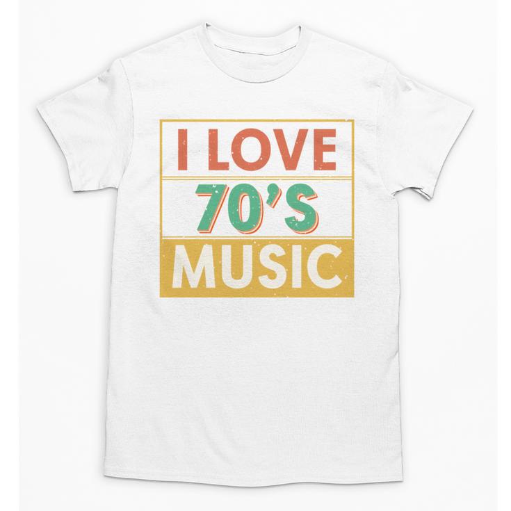 I Love 70's Music Retro Style Nostalgia Vibe 1970 70's Party Unisex T-Shirt