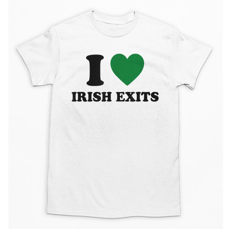 I Love Irish Exits St Patrick's Day Introvert Party Unisex T-Shirt