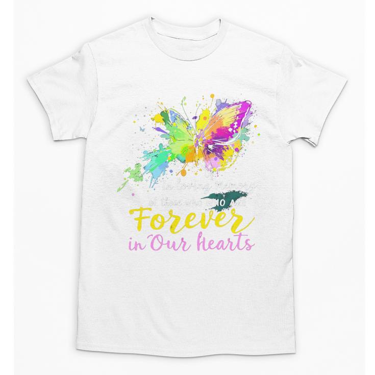 In Loving Memory Of Those WHO ARE Forever In Our Hearts Unisex T-Shirt