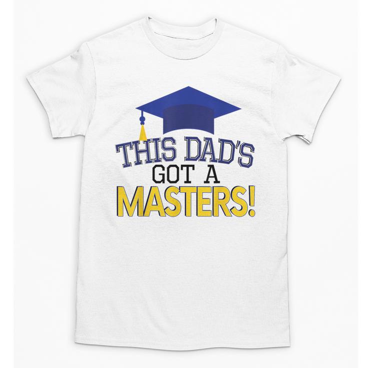 Masters Degree Proud Dad Graduation Shirt MBA Social Work Unisex T-Shirt