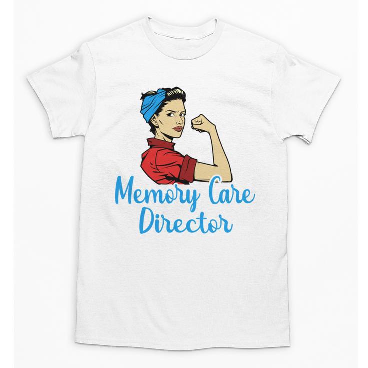 Memory Care Director Not For The Weak Nurse Worker Unisex T-Shirt