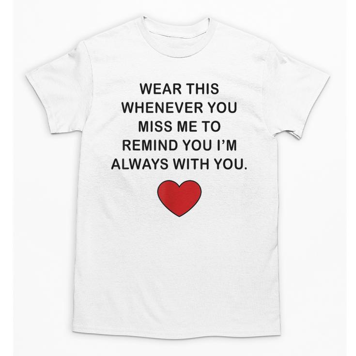 Memory Endearment Love Quote Unisex T-Shirt