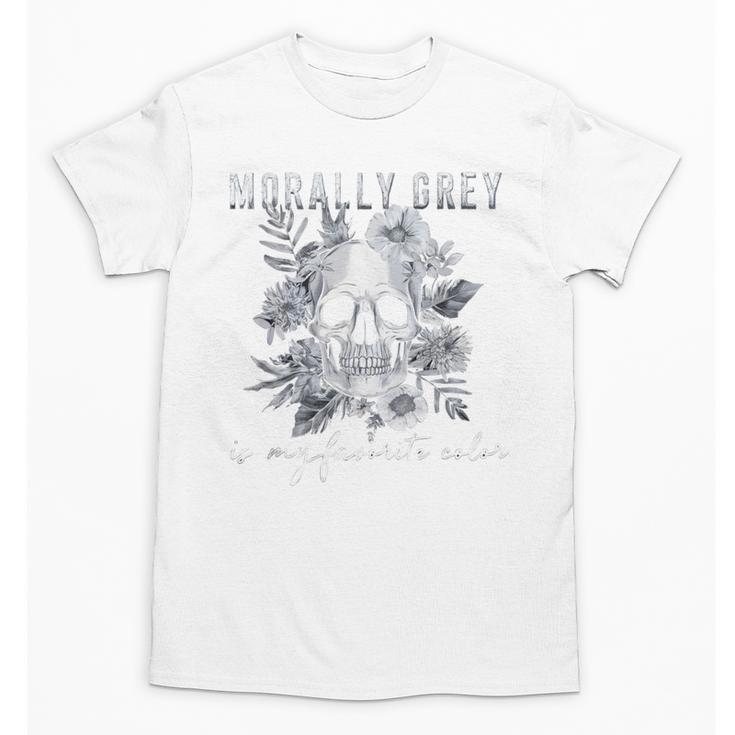 Morally Grey Is My Favorite Color Morally Grey Book Club Unisex T-Shirt