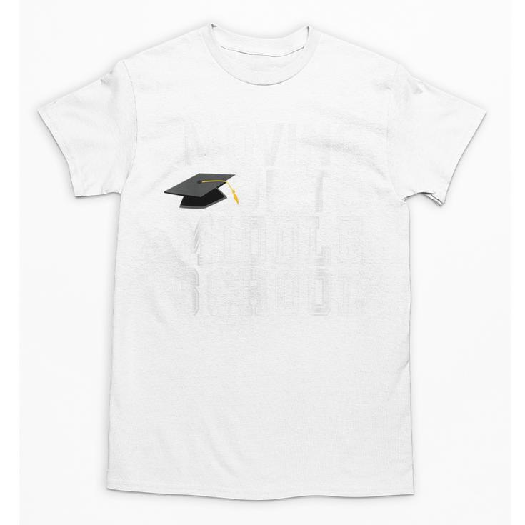 Moving Up To Middle School Elementary School Graduation Unisex T-Shirt
