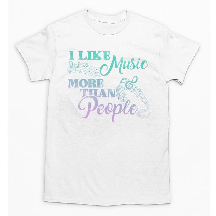 I Like Music More Than People Introvert Music Lover INTP Pun Unisex T-Shirt