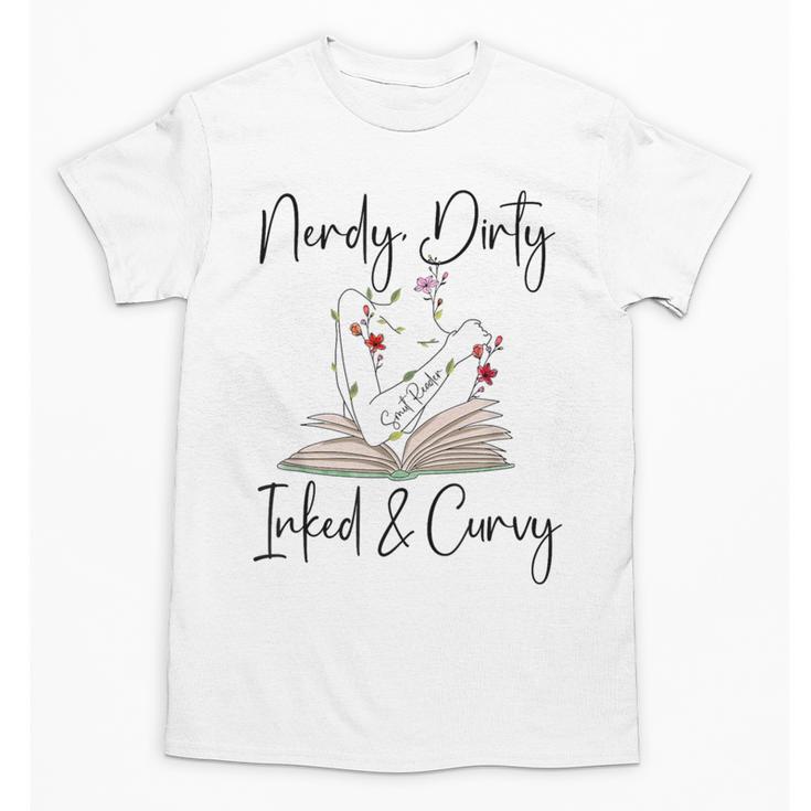 Nerdy Dirty Inked & Curvy ShirtSmutty Book TeesSmut Reader Unisex T-Shirt