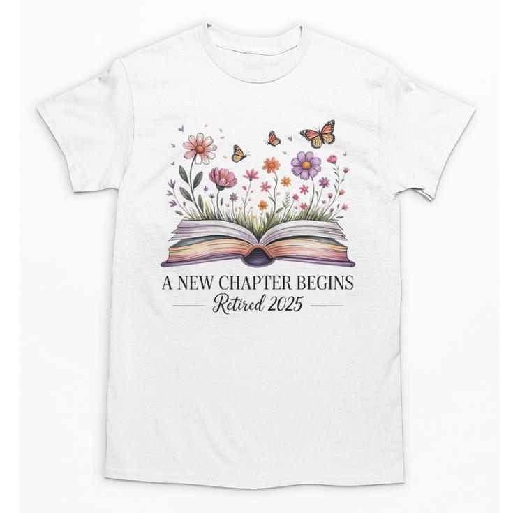 a New Chapter Begins Retired 2025 Floral Book Retirement Unisex T-Shirt