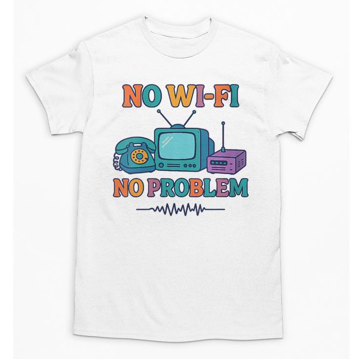 No Wi-Fi No Problem – Retro Dial Up Tech Nostalgia Unisex T-Shirt
