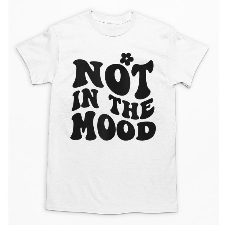 Not In The Mood Anti Social Introvert Sarcastic Retro Unisex T-Shirt