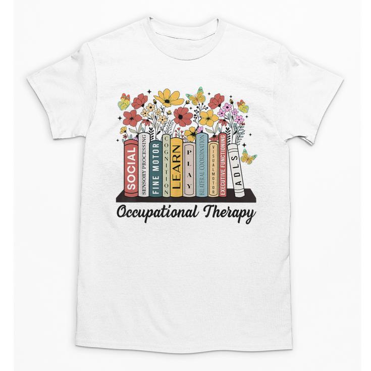 Occupational Therapy Wildflower Book OT Therapist Assistant Unisex T-Shirt
