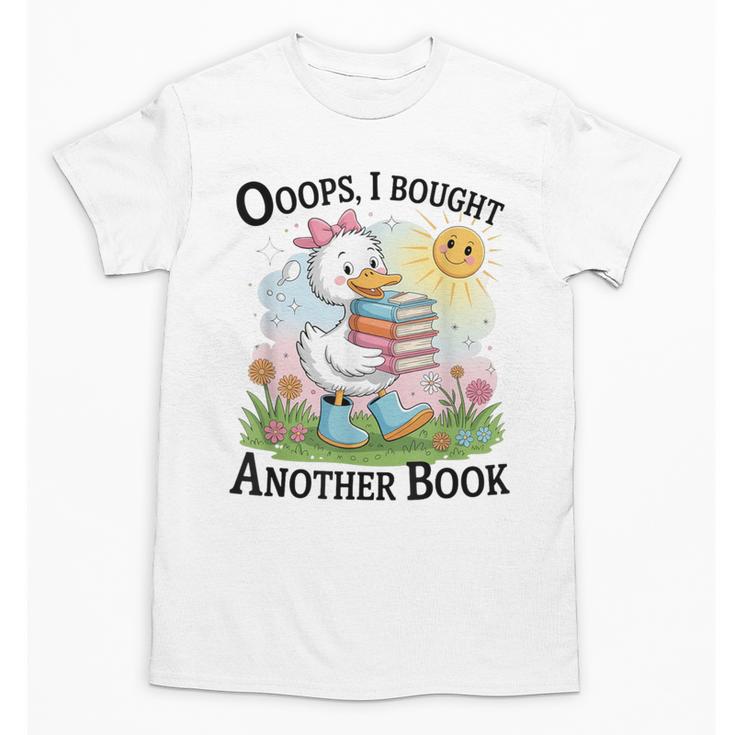 Oops I Bought Another Book Duck Sunshine Unisex T-Shirt