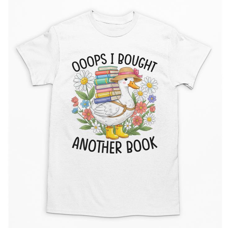 Oops I Bought Another Book Goose Unisex T-Shirt