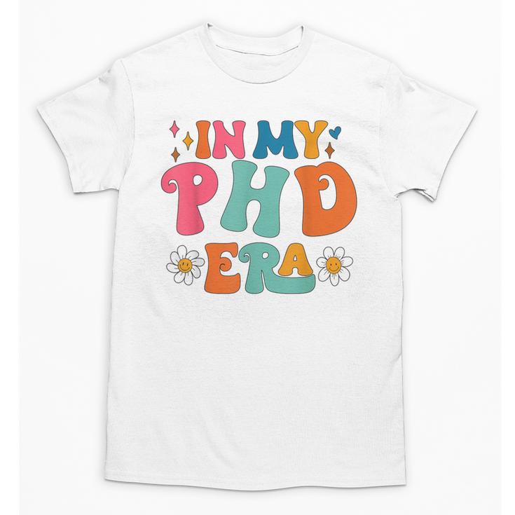 In My Phd Era Groovy Phd Graduation Future Doctor Unisex T-Shirt