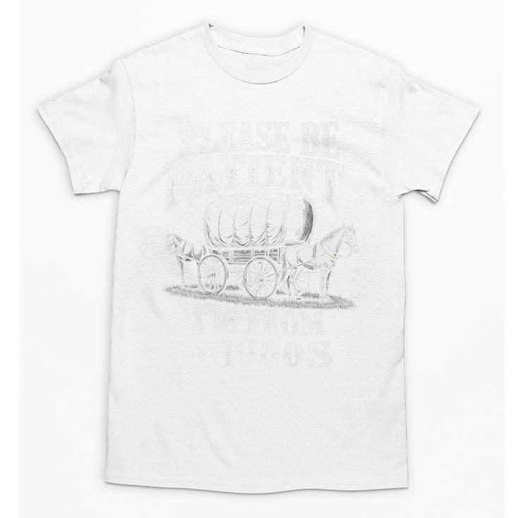 Playful Pace Humor Please Be Patient I'm From The 1900s Premium Unisex T-Shirt