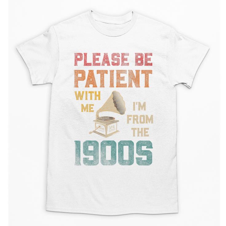 Please Be Patient With Me I'm From The 1900s Cool Gramophone Premium Unisex T-Shirt