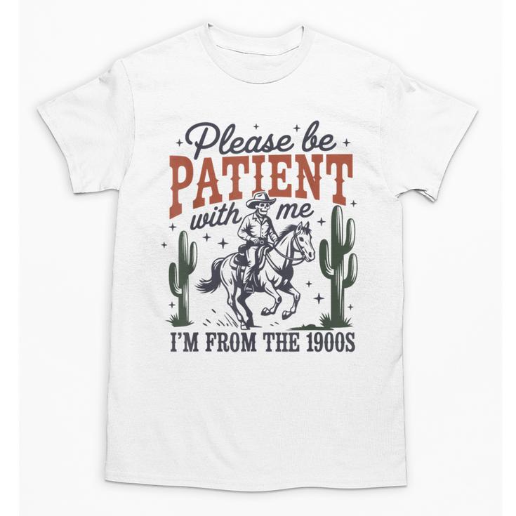 Please Be Patient I'm From The 1900s Cowboy Skeleton Unisex T-Shirt