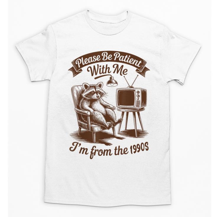 Please Be Patient With Me I'm From The 1900s Raccoon Vintage Unisex T-Shirt