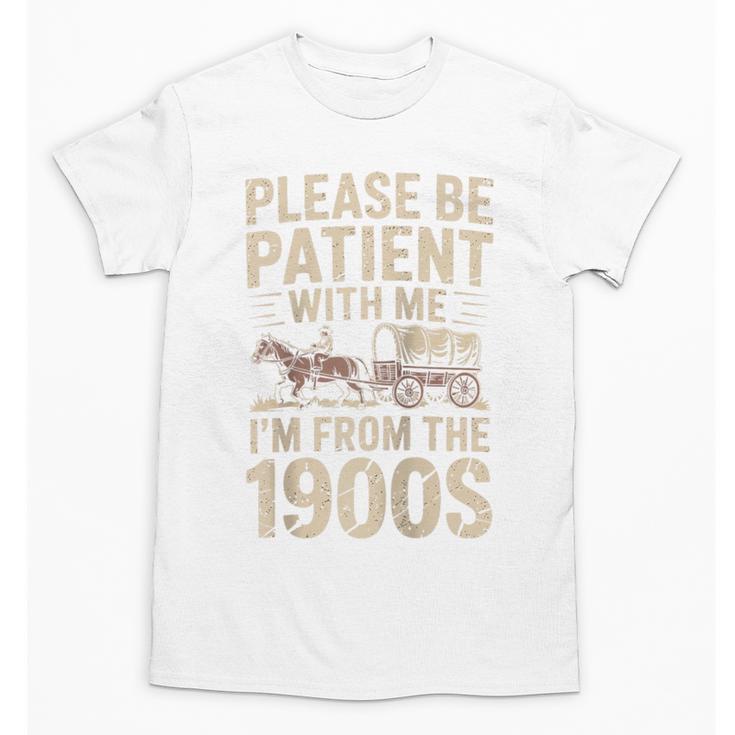 Please Be Patient With Me I'm From The 1900S Raglan Baseball Tee Unisex T-Shirt