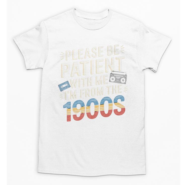 Please Be Patient With Me I'm From The 1900s Retro Tee Premium Unisex T-Shirt
