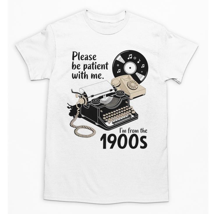 Please Be Patient I'm From The 1900s Sarcastic Joke Premium Tri-Blend Unisex T-Shirt