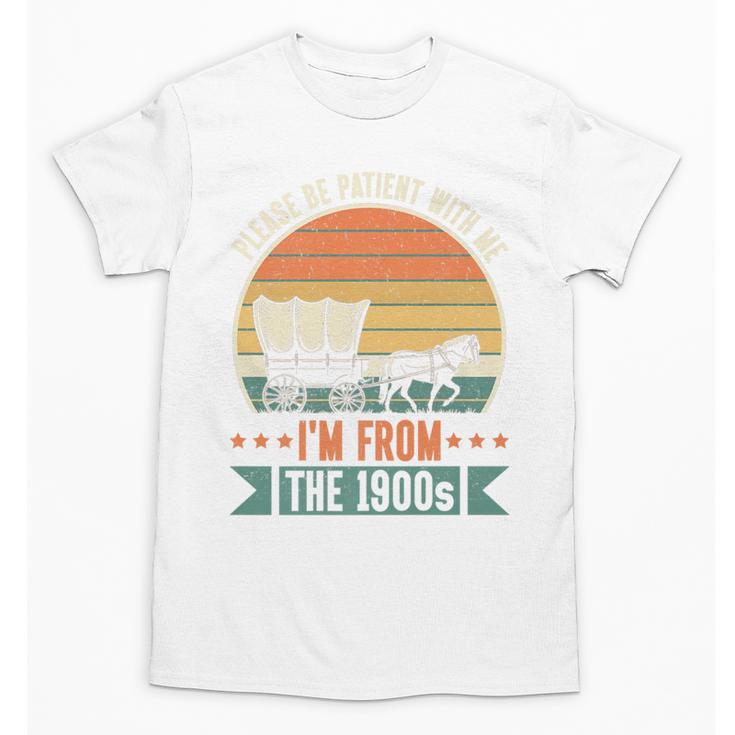 Please Be Patient With Me I'm From The 1900s Vintage Humor Premium Unisex T-Shirt