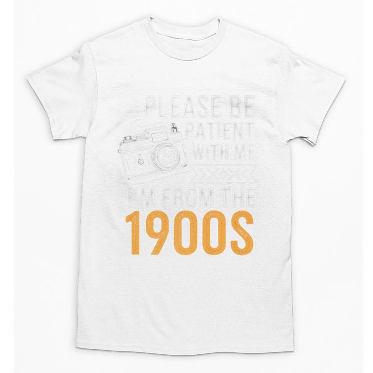 Please Be Patient With Me I'm From The 1900s Vintage Oldie Premium Unisex T-Shirt