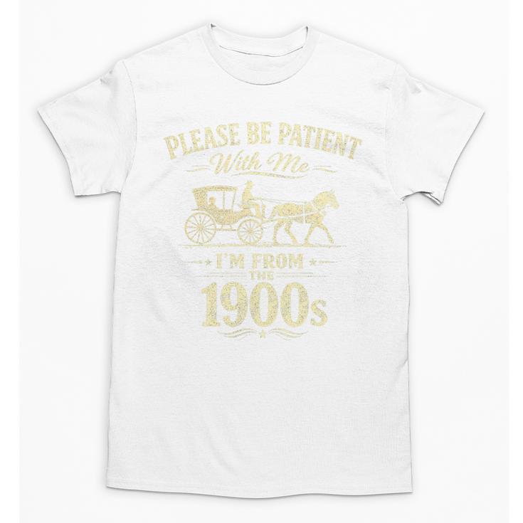 Please Be Patient With Me I'm From The 1900s Vintage Premium Tri-Blend Unisex T-Shirt