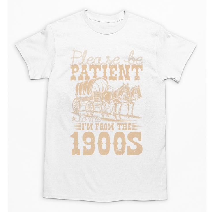 Please Be Patient To Me I'm From The 1900s Wild West Vintage Premium Unisex T-Shirt