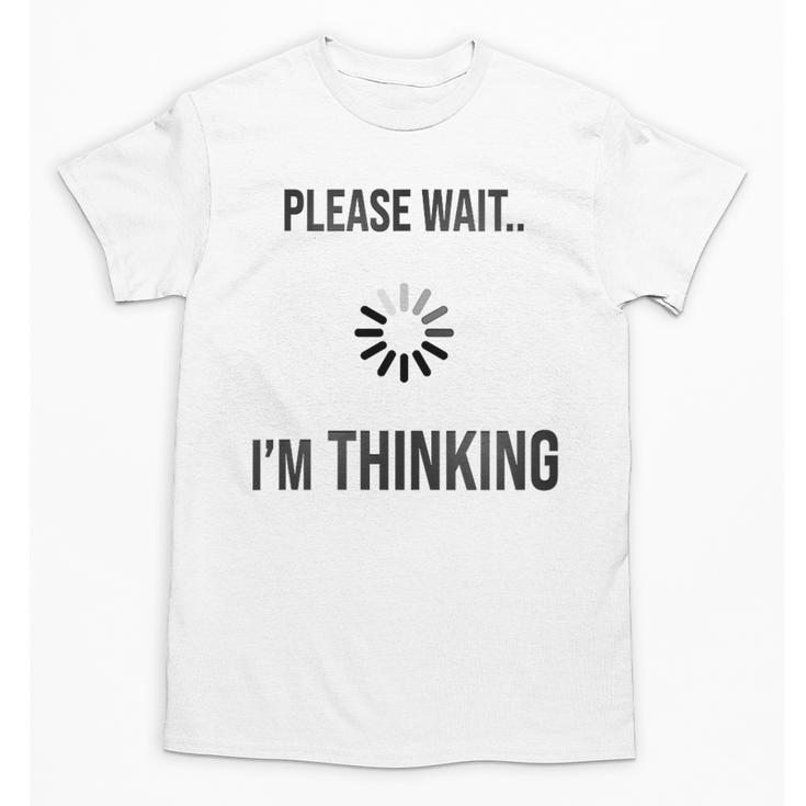 Please Wait I'm Thinking Introvert Unisex T-Shirt