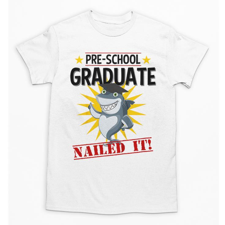 Pre K Nailed It Shirt 2019 Shark Graduation TShirt Unisex T-Shirt