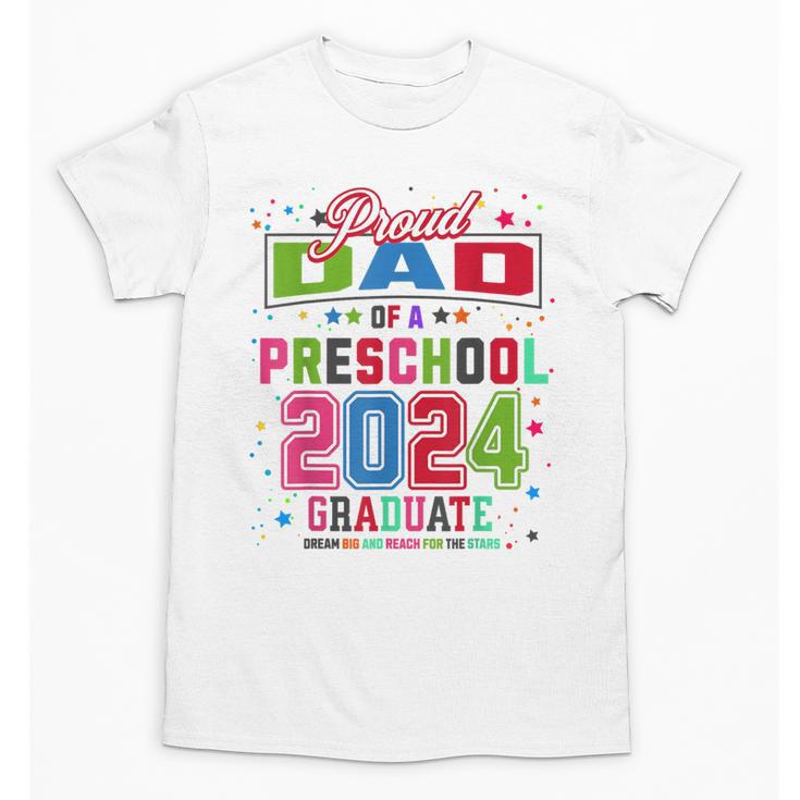 Pre School Graduation Idea For Dad & Preschool Graduation Unisex T-Shirt