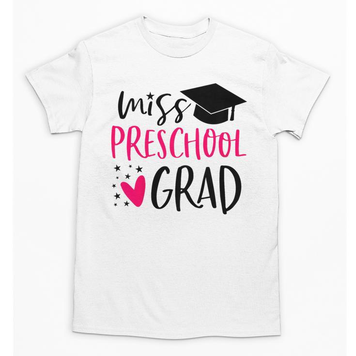 Preschool Graduation Shirt For Girl 2019 Miss Preschool Grad Unisex T-Shirt