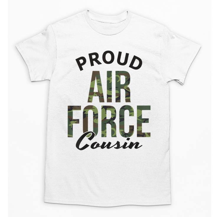 Proud Air Force Cousin Deployment Homecoming Graduation USAF Unisex T-Shirt