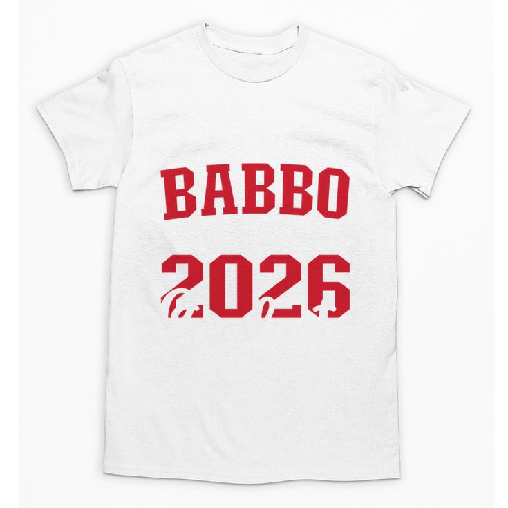 Proud Babbo Of a Class Of 2026 Graduate For Graduation Unisex T-Shirt