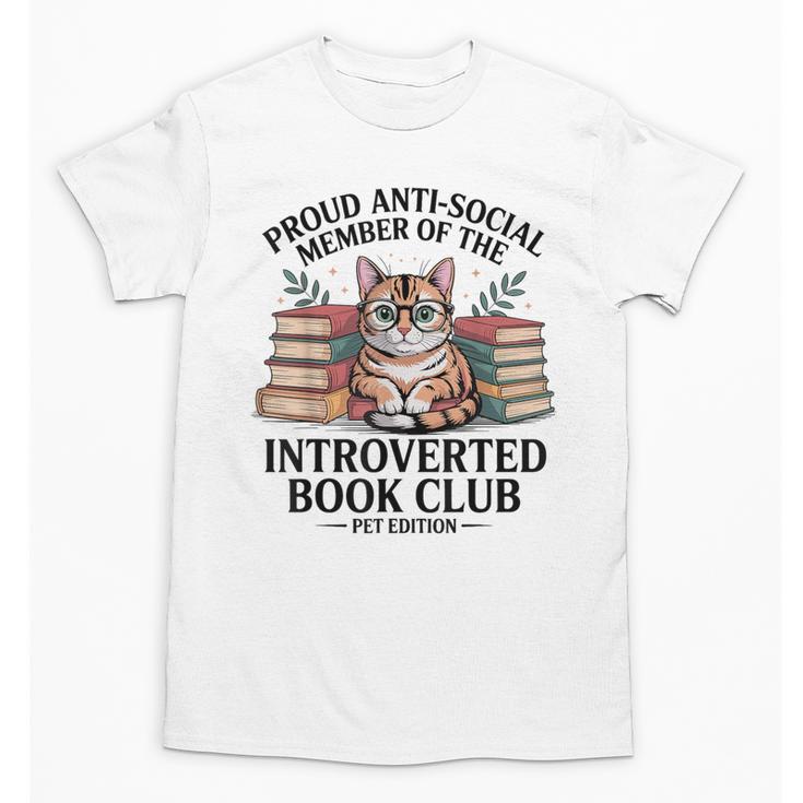 Proud Introverted Book Club Anti Social Reader Pet Cat Unisex T-Shirt