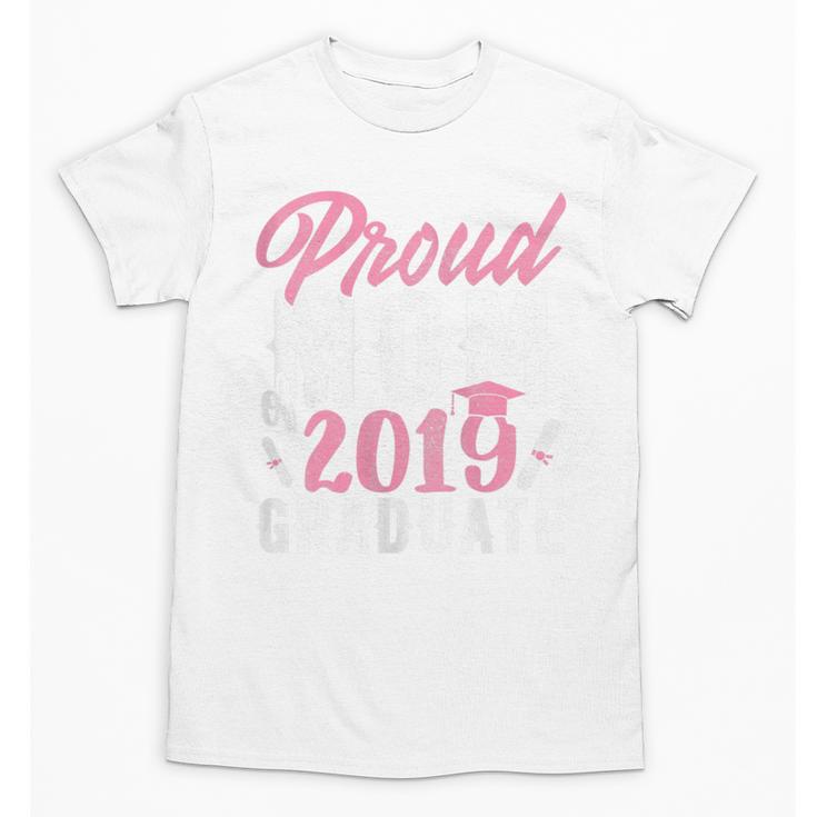 Proud Mom Of The Graduate Senior Class 2019 Graduation Party Unisex T-Shirt