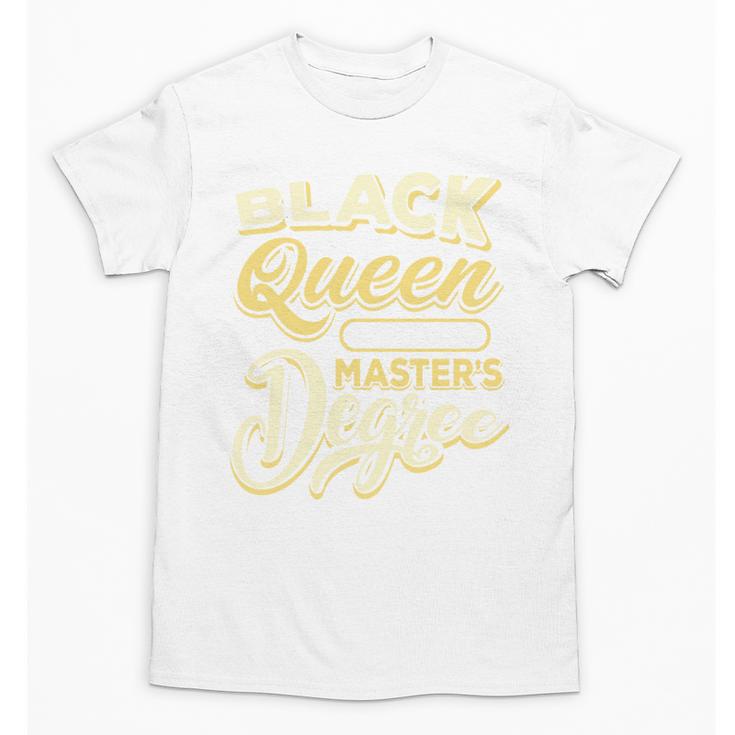 Queen Proud Masters Graduation Unisex T-Shirt