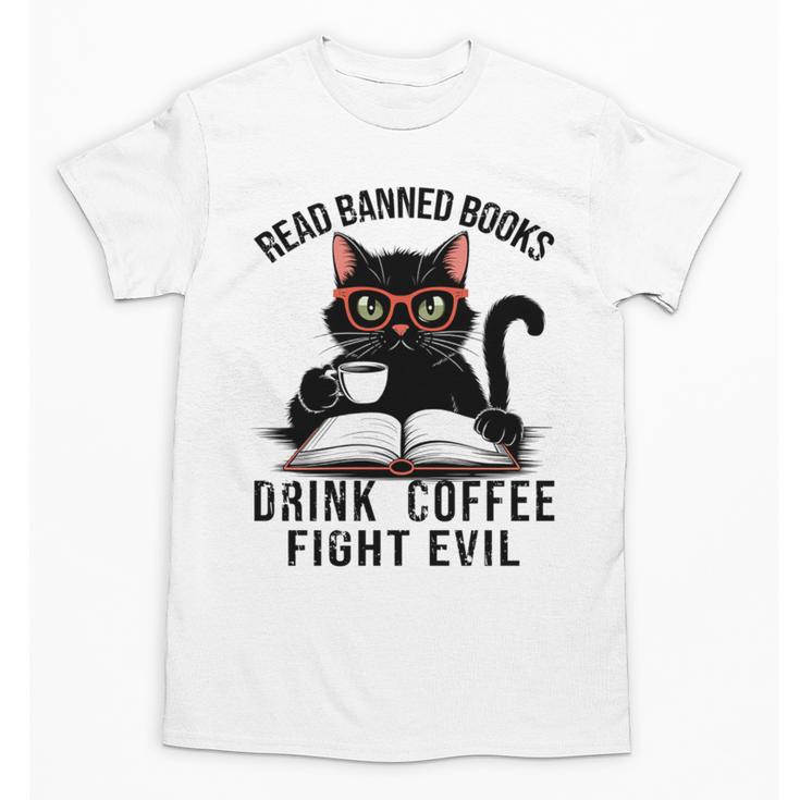 Read Banned Books Drink Coffee Fight Evil Retro Cat Unisex T-Shirt