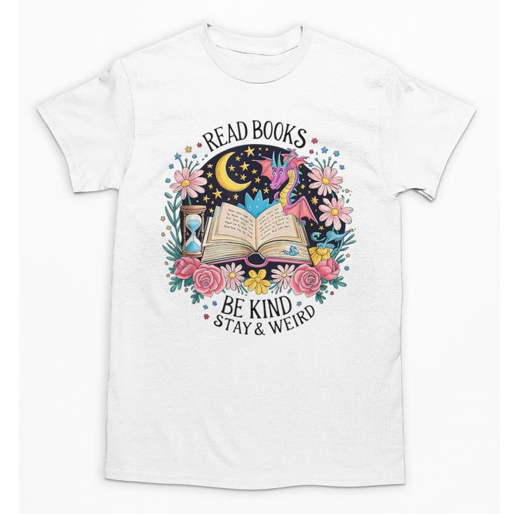 Read Books Be Kind Stay Weird Dragon Unisex T-Shirt