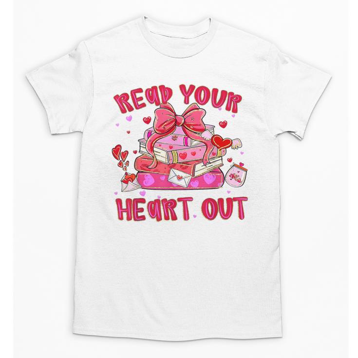 Read Your Heart Out Teacher Valentine Reading Book Lover Unisex T-Shirt