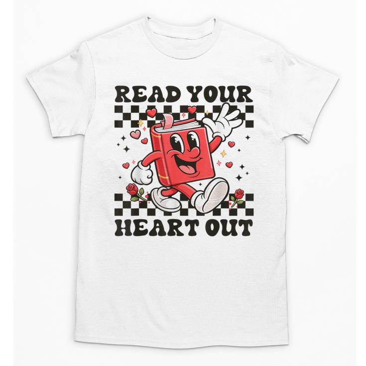Read Your Heart Out Teacher Valentines Book Lover Unisex T-Shirt