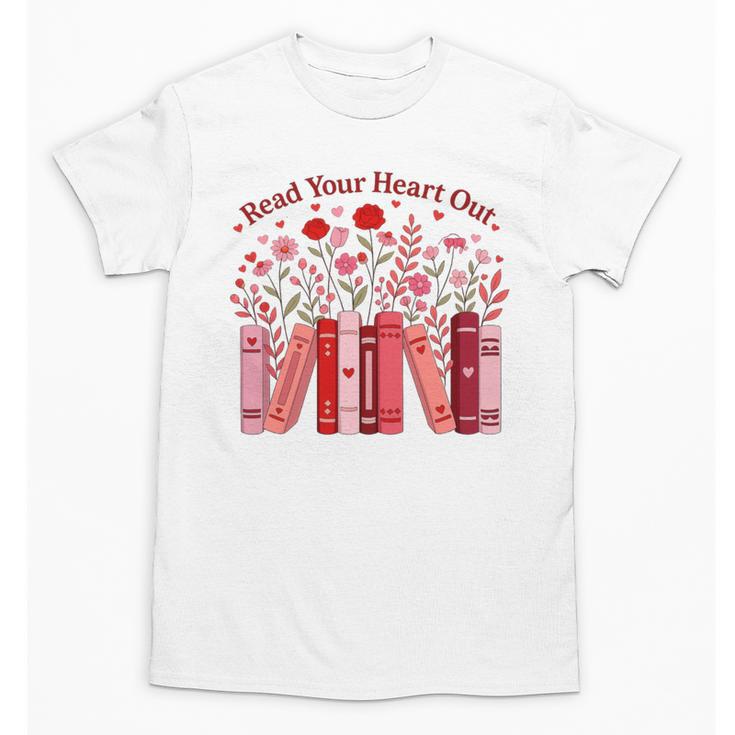 Read Your Heart Out Teacher Valentines Day Reading Book Unisex T-Shirt