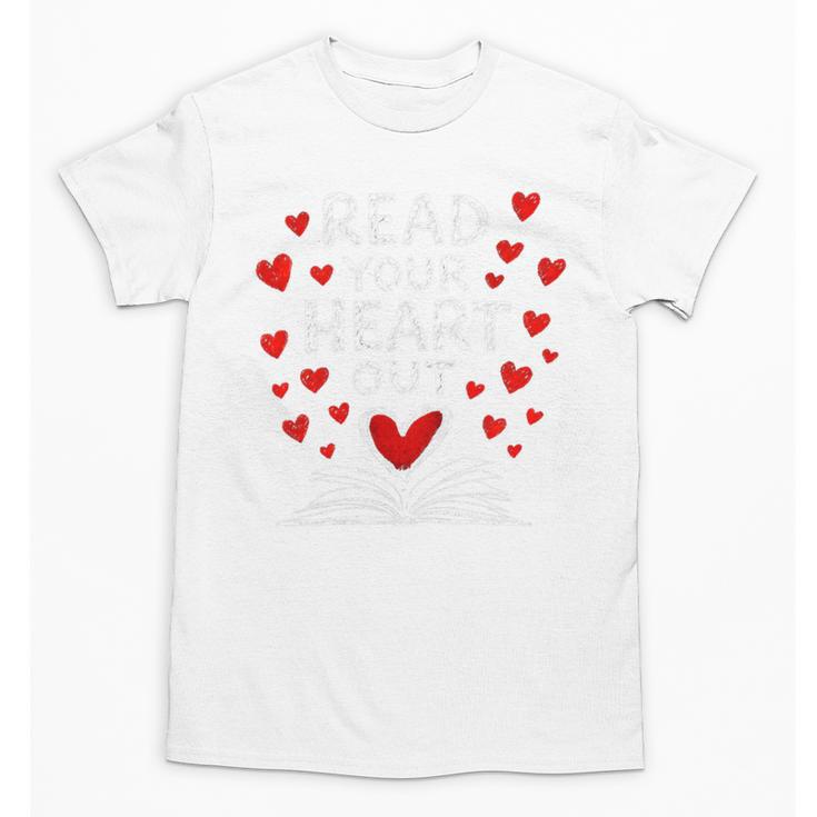 Read Your Heart Out Valentine Book Lover Reading Teacher Unisex T-Shirt