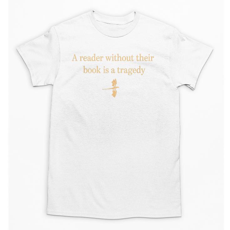 A Reader Without Their Book Is Tragedy Book Reading Unisex T-Shirt