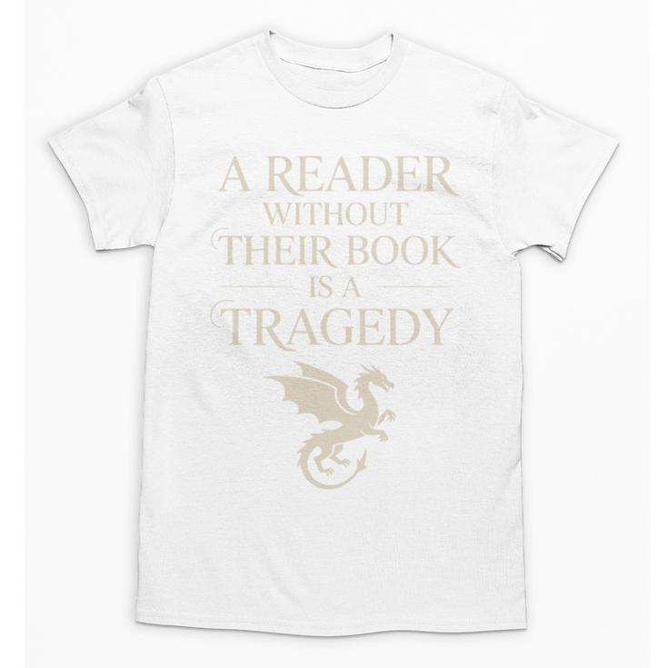 A Reader Without Their Book Is Tragedy Vintage Book Quote Unisex T-Shirt